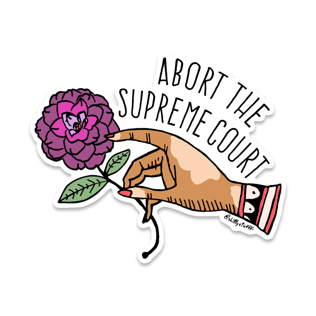 Abort the Supreme Court Sticker | Vinyl Sticker - Shittty Stufff - The Sock Monster
