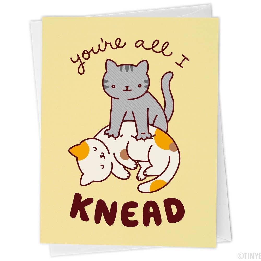 Cat - All I Knead | Love Card - Tiny Bee Cards - The Sock Monster