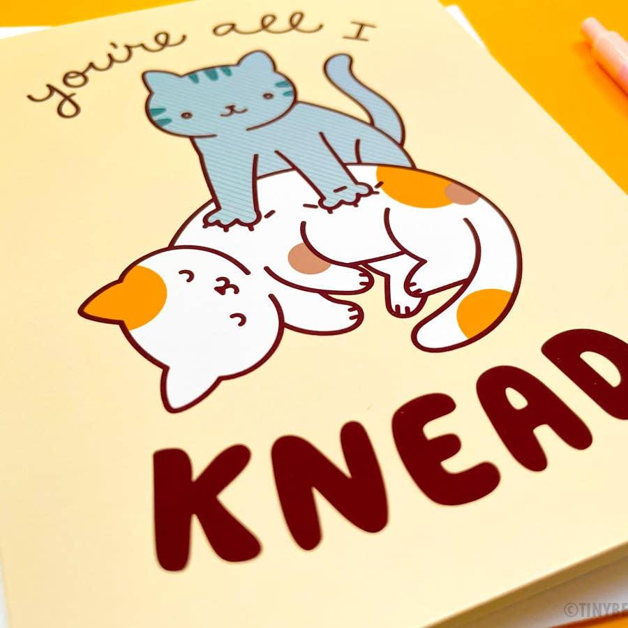 Cat - All I Knead | Love Card - Tiny Bee Cards - The Sock Monster