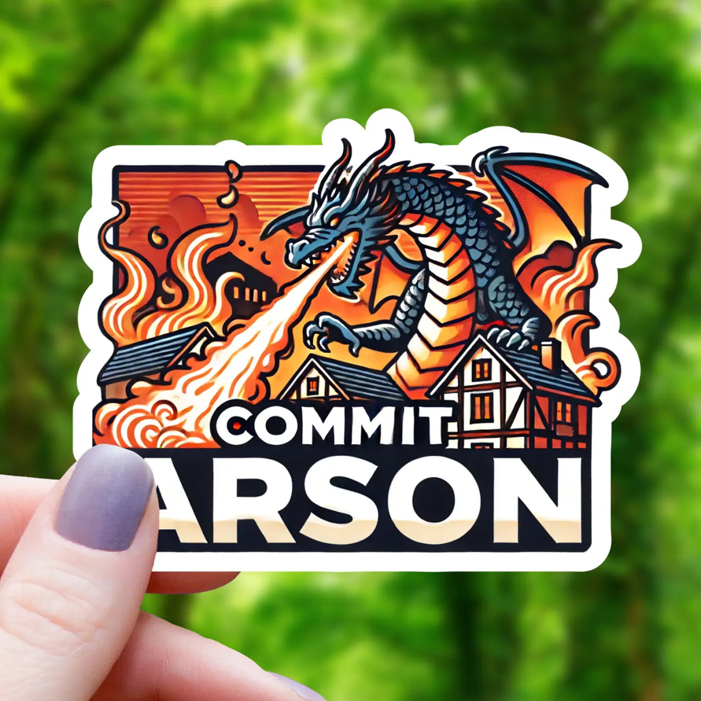 Commit Arson Firebreathing Dragon | Vinyl Sticker