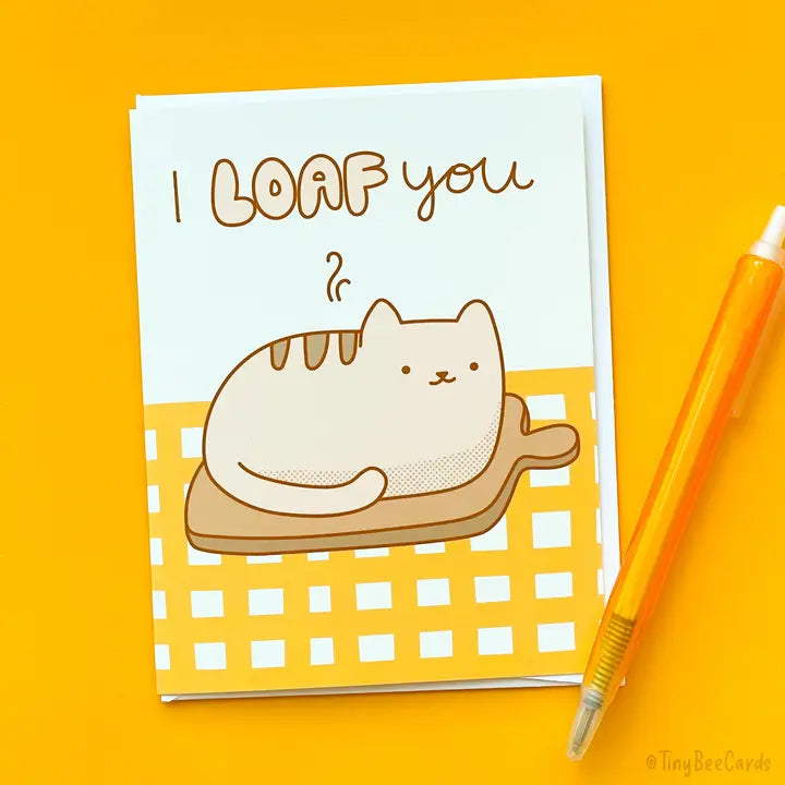 I Loaf You | Love Card