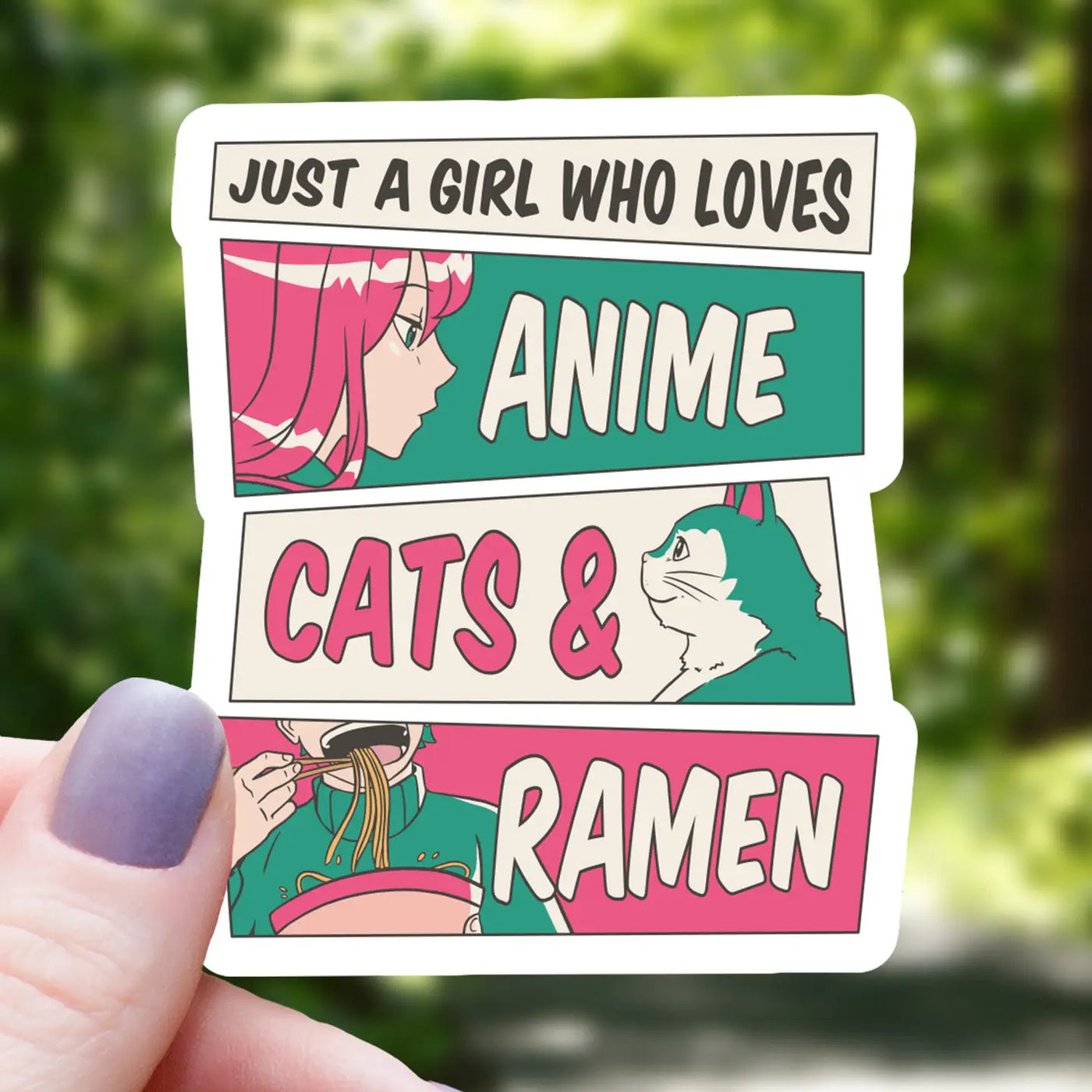 Just a Girl Who Loves Anime, Cats, and Ramen | Vinyl Sticker