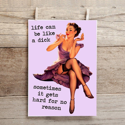 Life Can Be Like a Dick, Sometimes it Gets Hard for No Reason .. Funny, Inappropriate Pin up Girl Greeting Card - Cleverish Co - The Sock Monster