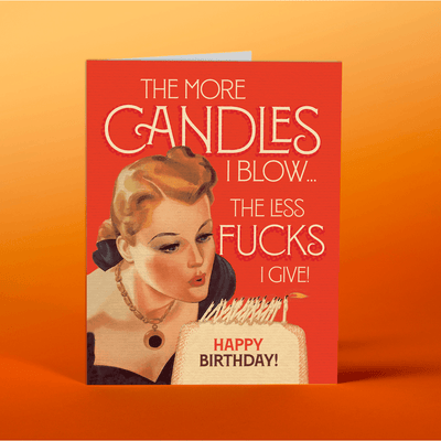 MORE CANDLES LESS F*CKS | Birthday Card - Offensive Delightful - The Sock Monster