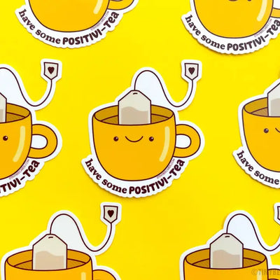 Have Some Positivi-Tea | Vinyl Sticker