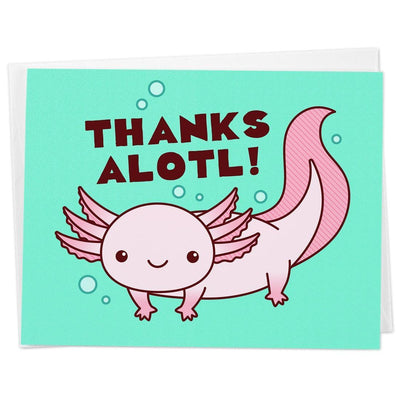 "Thanks Alotl Axolotl" | Greeting Card - Tiny Bee Cards - The Sock Monster